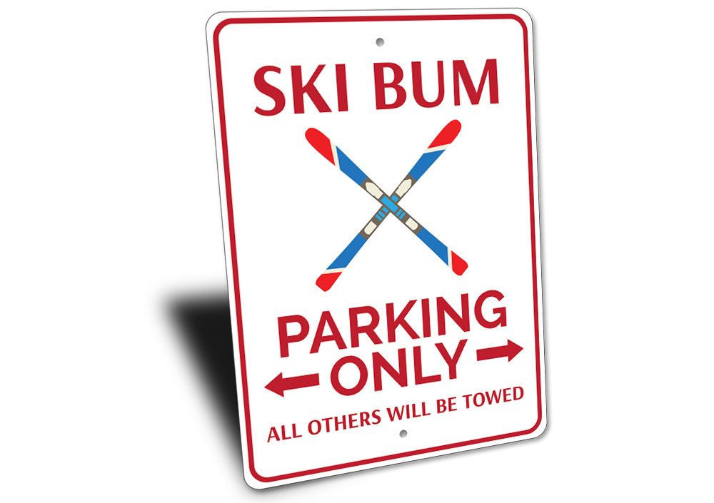 Ski Bum Parking Sign Aluminum Sign