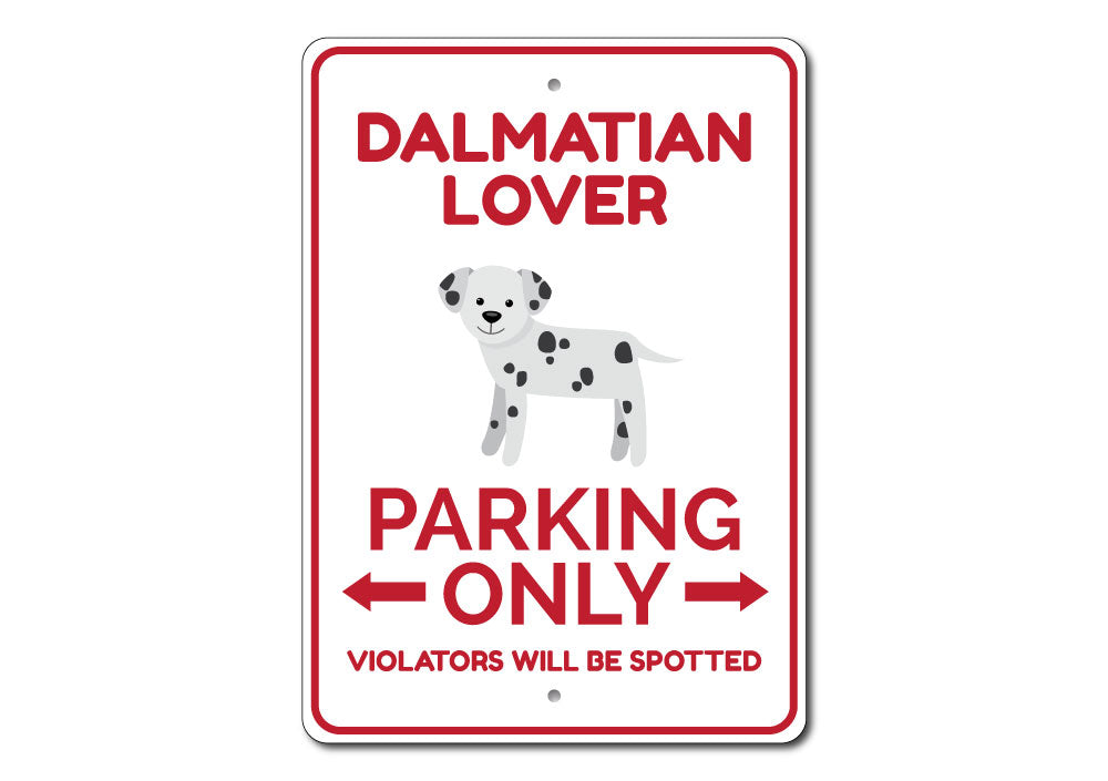 Dalmatian Lover Parking Sign