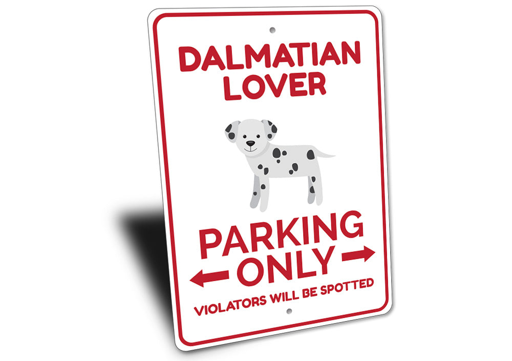 Dalmatian Lover Parking Sign