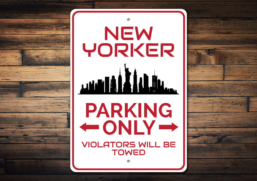 New Yorker Parking Sign