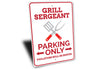 Grill Sergeant Parking Sign