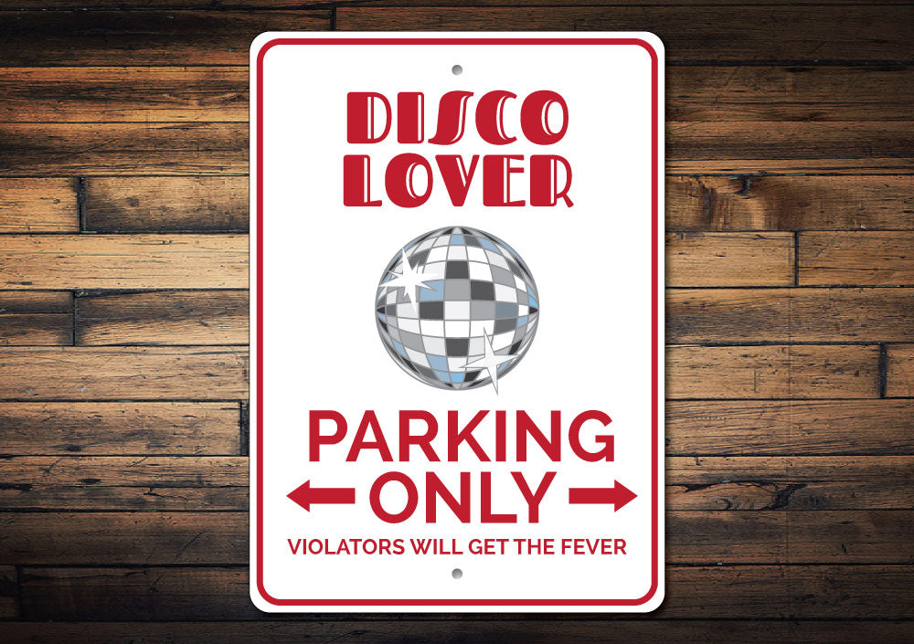 Disco Lover Parking Sign