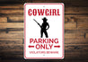 Cowgirl Parking Sign Aluminum Sign
