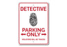Detective Parking Sign