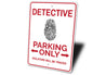 Detective Parking Sign