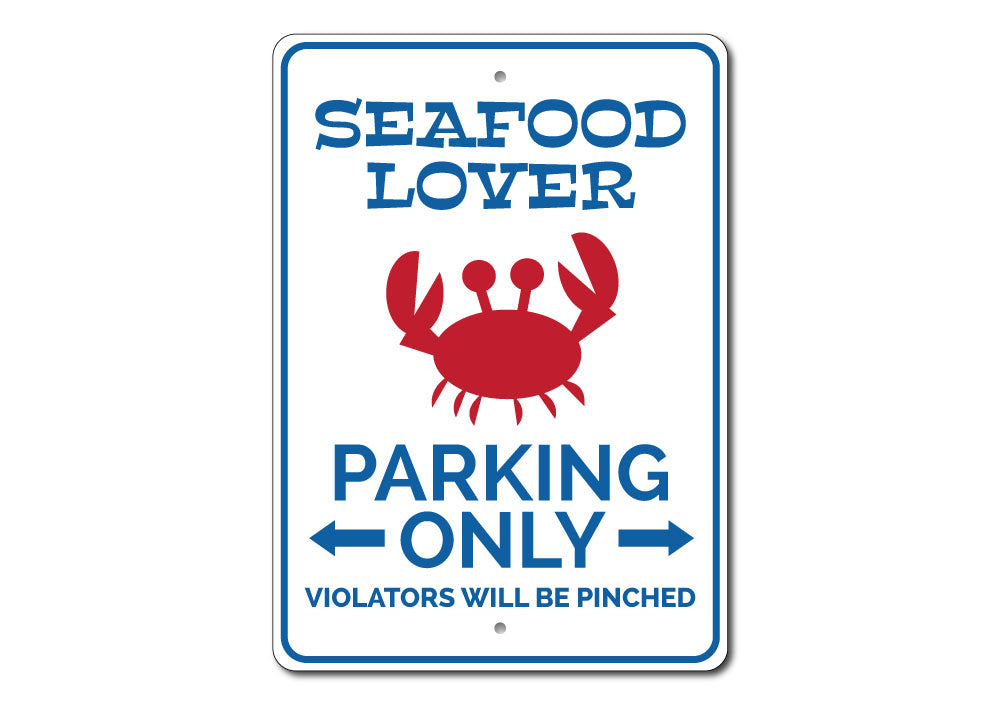 Seafood Lover Parking Sign