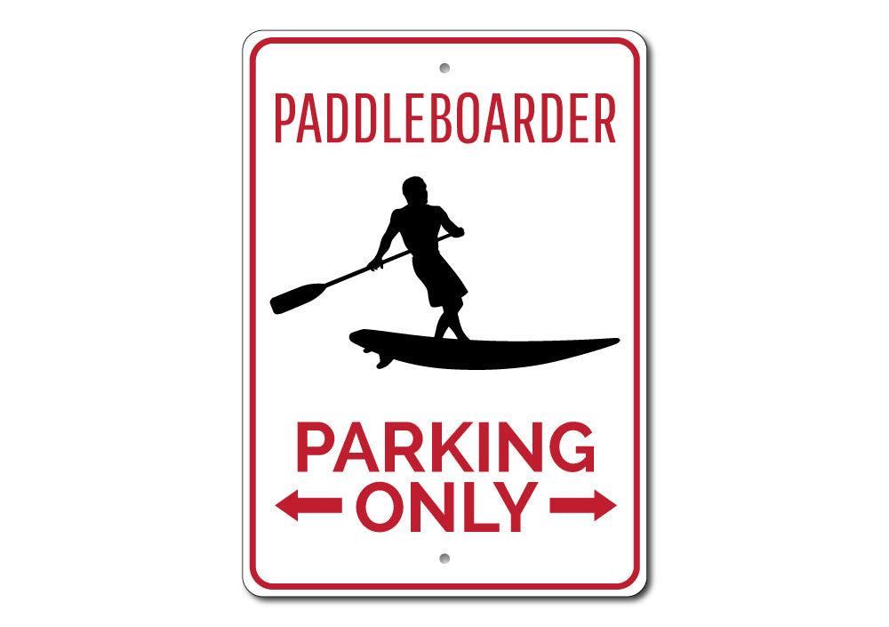 Paddleboarder Parking Sign Aluminum Sign