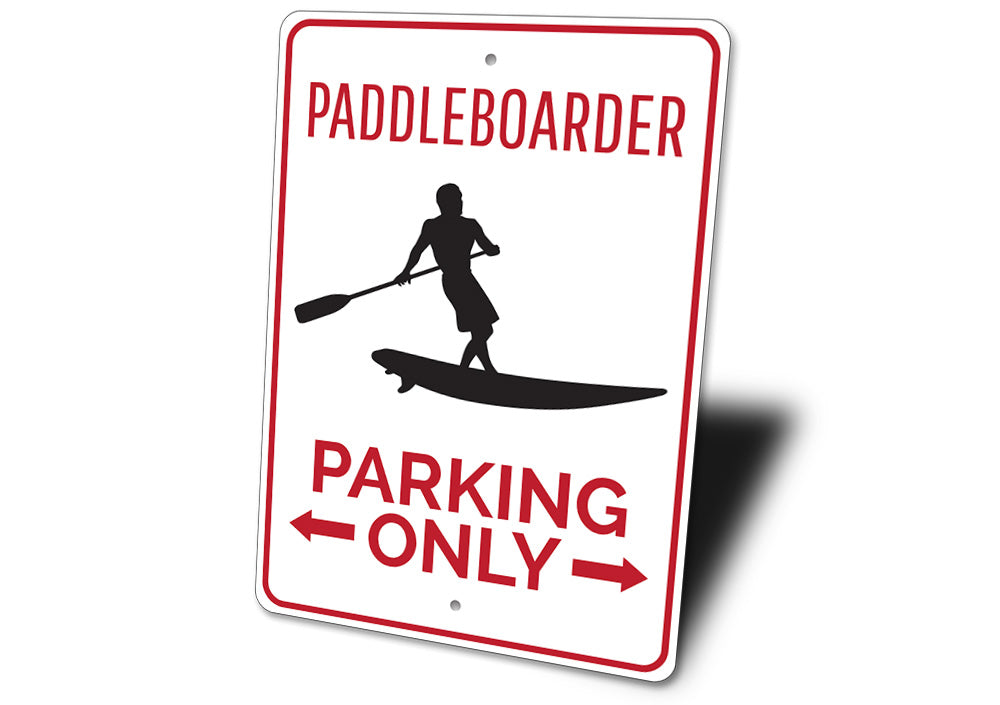 Paddleboarder Parking Sign Aluminum Sign