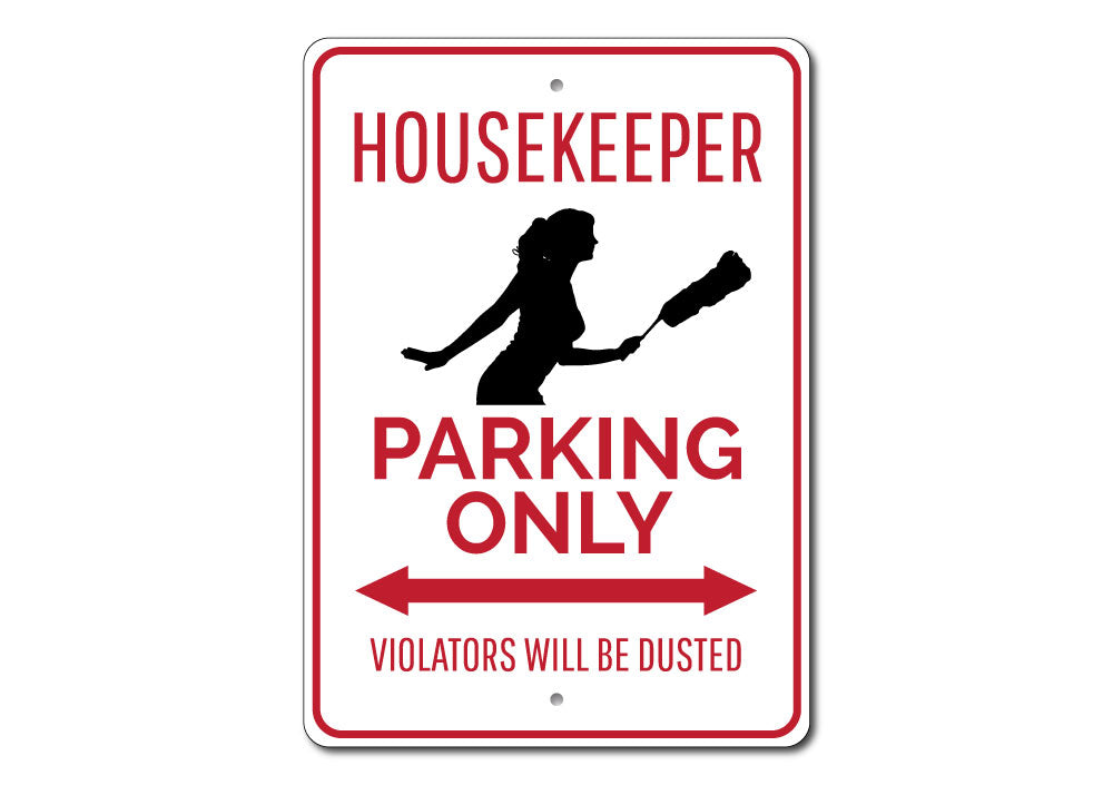 Housekeeper Parking Sign