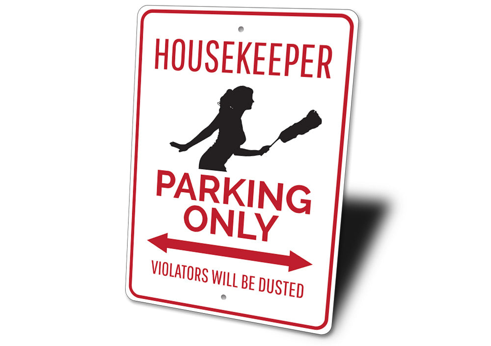 Housekeeper Parking Sign