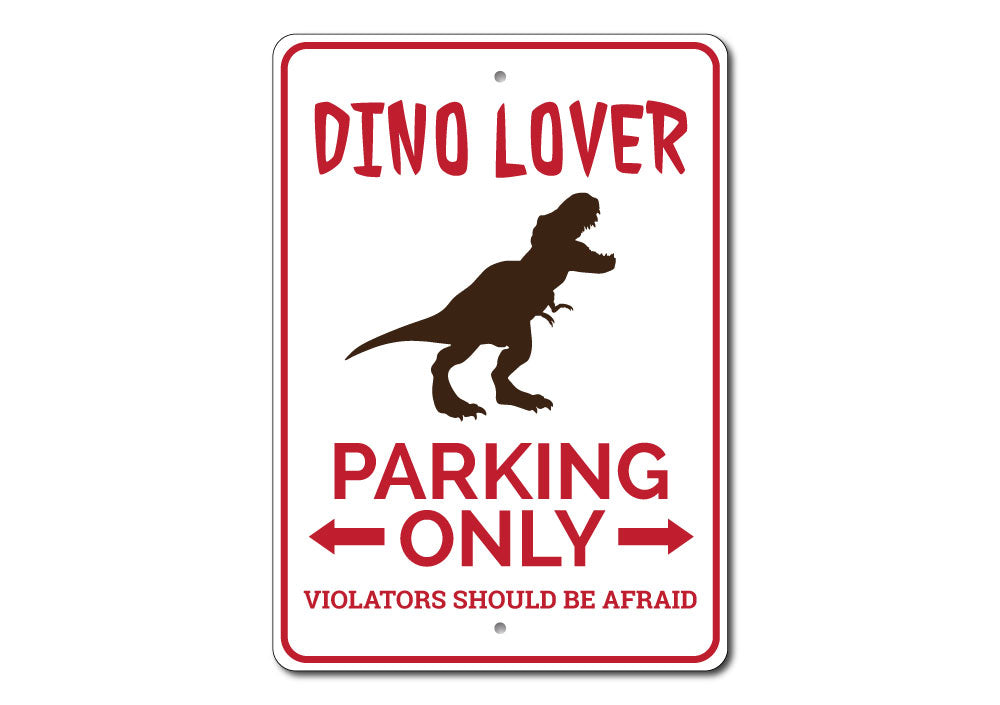 Dino Lover Parking Sign