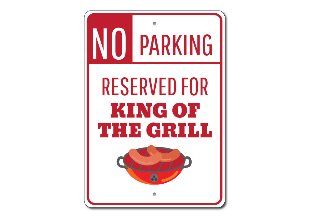 King of the Grill Parking Sign