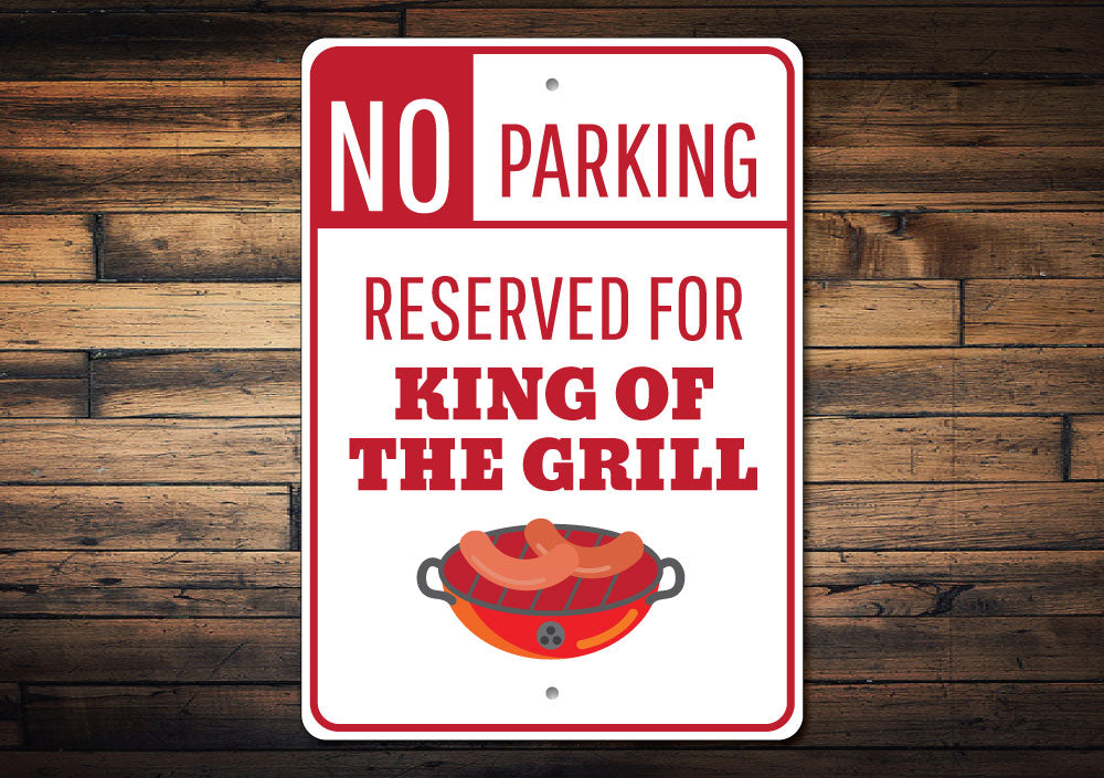 King of the Grill Parking Sign
