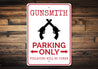 Gunsmith Parking Sign