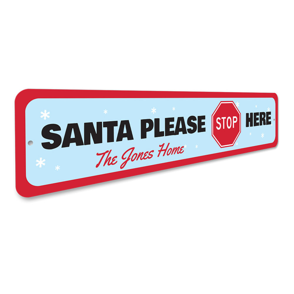 Santa Please Stop Here home Sign Aluminum Sign