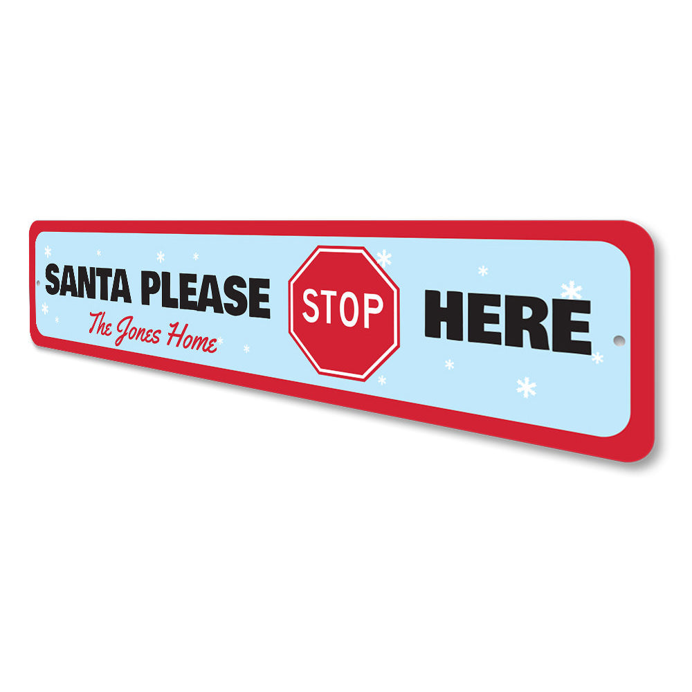 Santa Please Stop Here home Sign Aluminum Sign