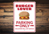 Burger Lover Parking Sign