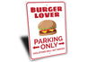 Burger Lover Parking Sign