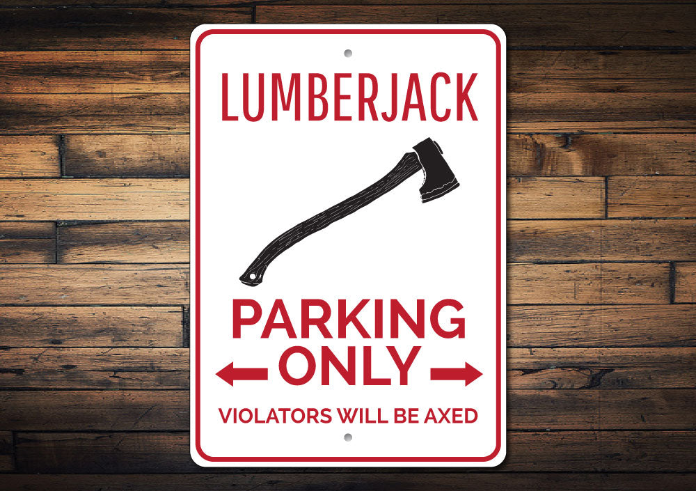 Lumberjack Parking Sign