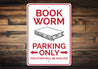 Book Worm Parking Sign