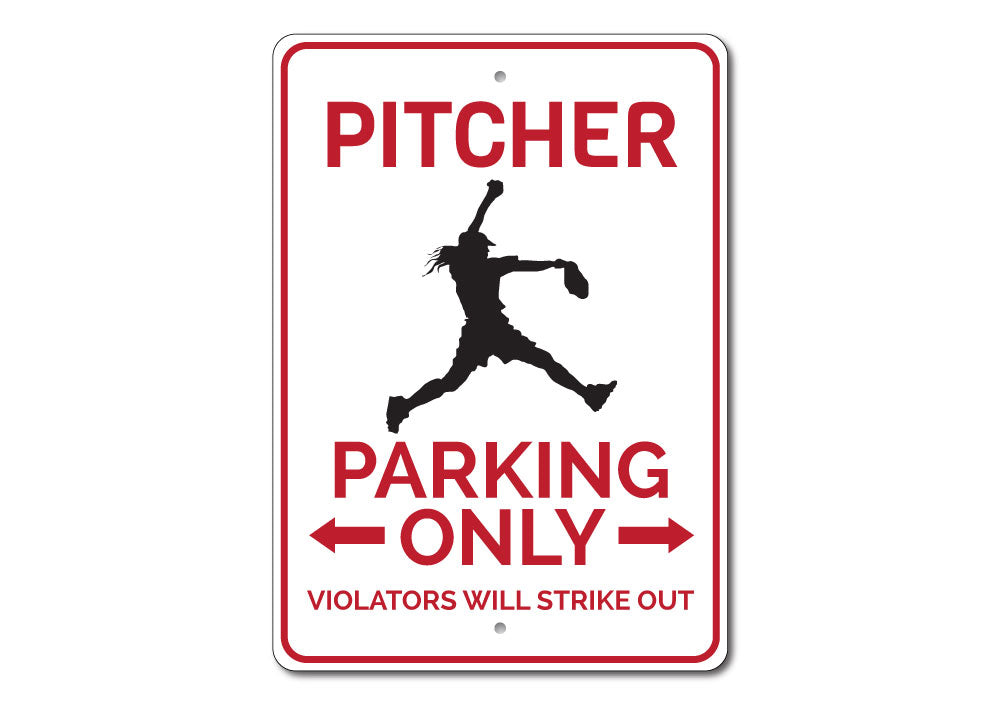 Pitcher Parking Sign Aluminum Sign