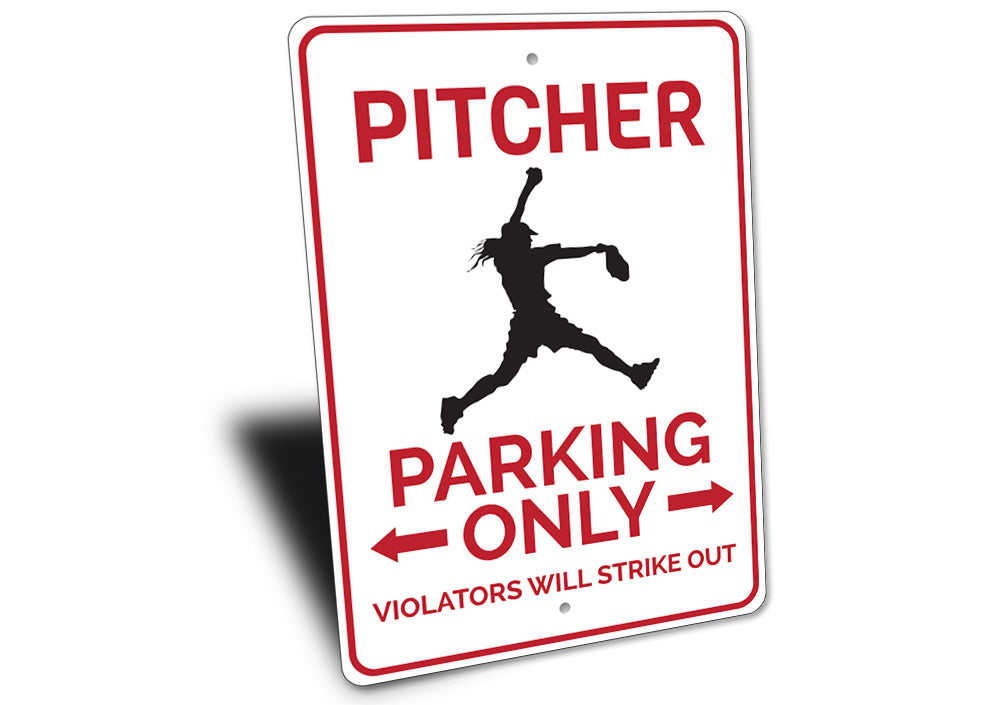 Pitcher Parking Sign Aluminum Sign