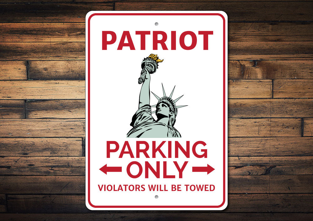 Patriot Parking Sign Aluminum Sign