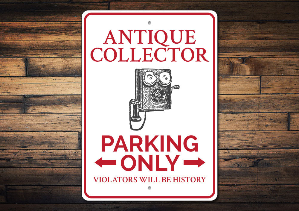 Antique Collector Parking Sign