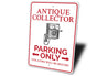 Antique Collector Parking Sign