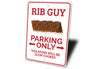 Rib Guy Parking Sign