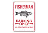Fisherman Parking Sign Aluminum Sign