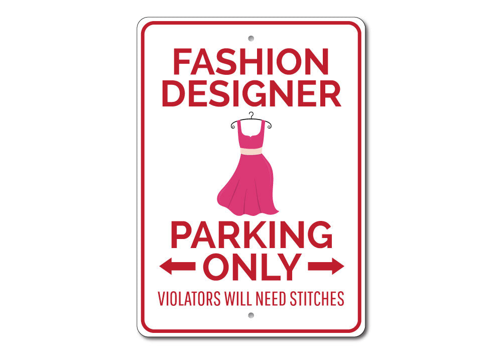Fashion Designer Parking Sign