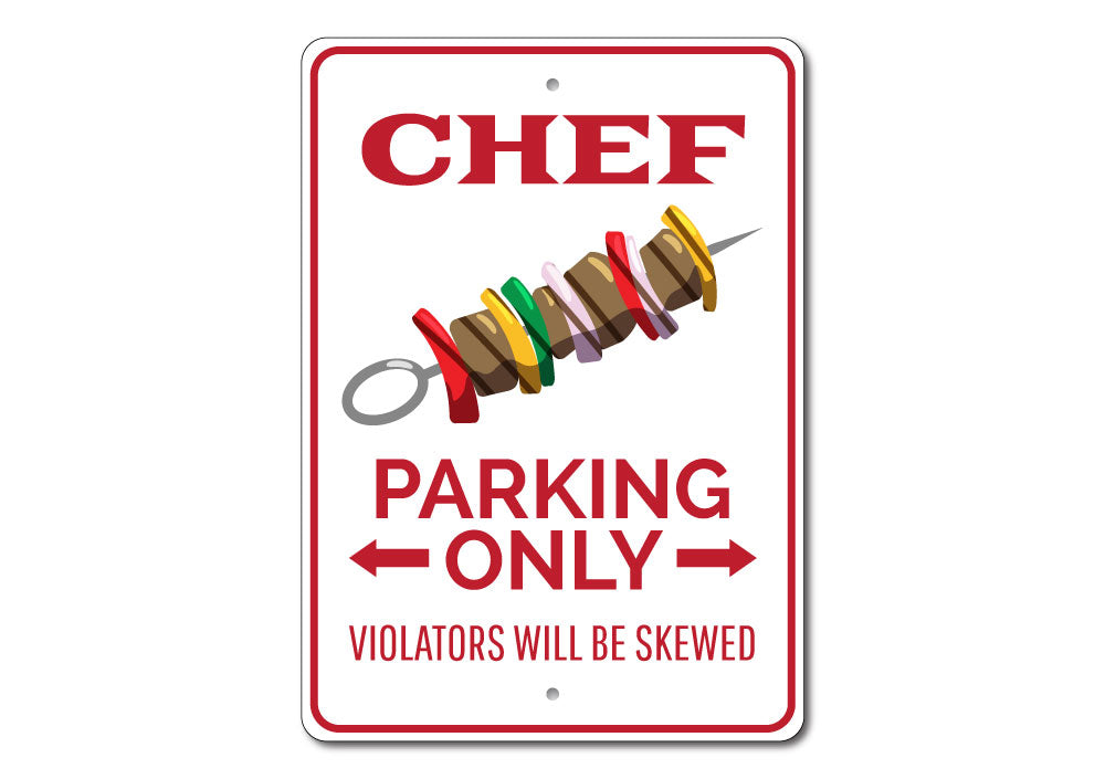 Chef Parking Only Sign