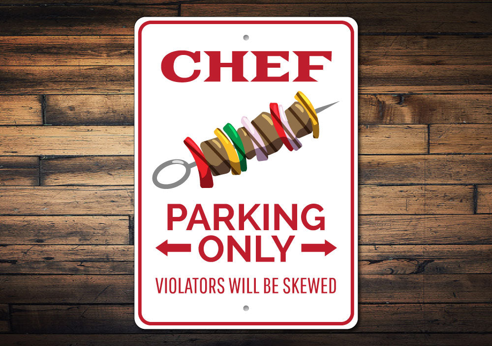 Chef Parking Only Sign