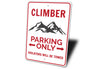 Climber Parking Only Sign