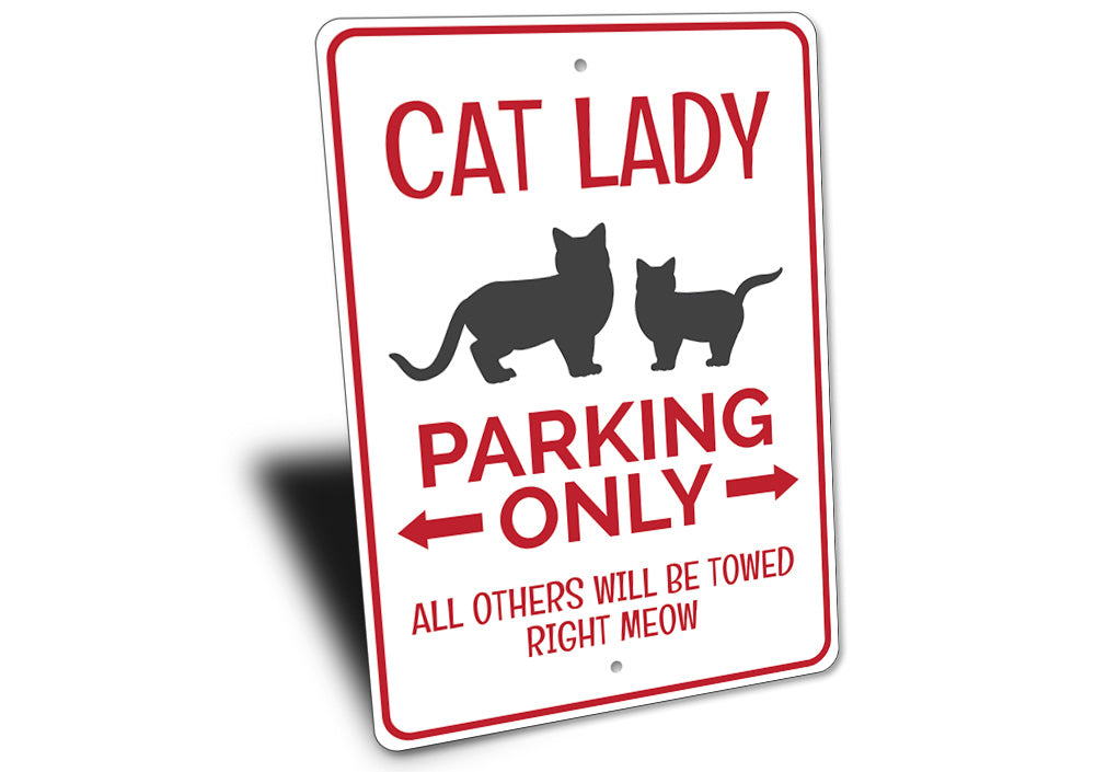 Cat Lady Parking Sign