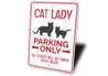 Cat Lady Parking Sign