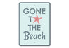 Gone To The Beach Sign