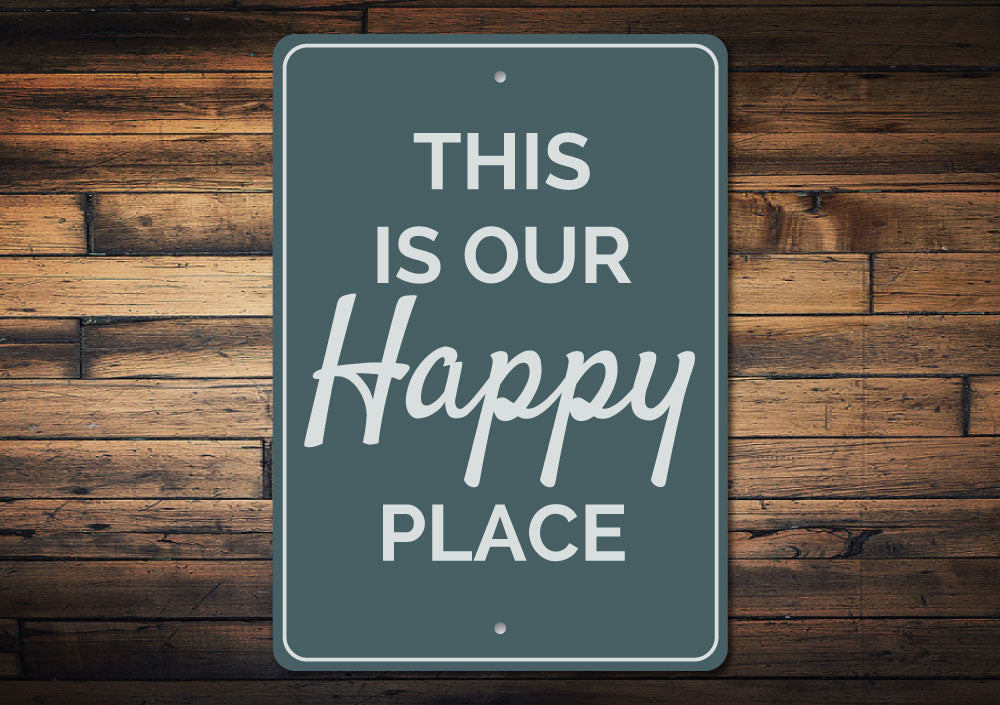 Our Happy Place Sign