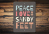 Sandy Feet Sign Aluminum Sign