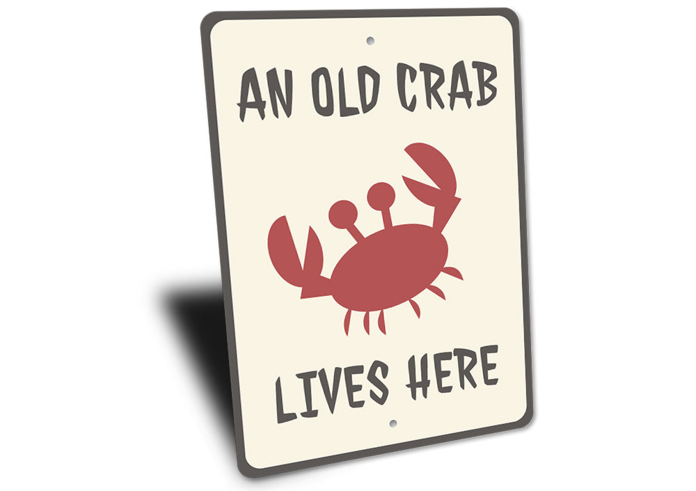 Old Crab Lives Here Sign