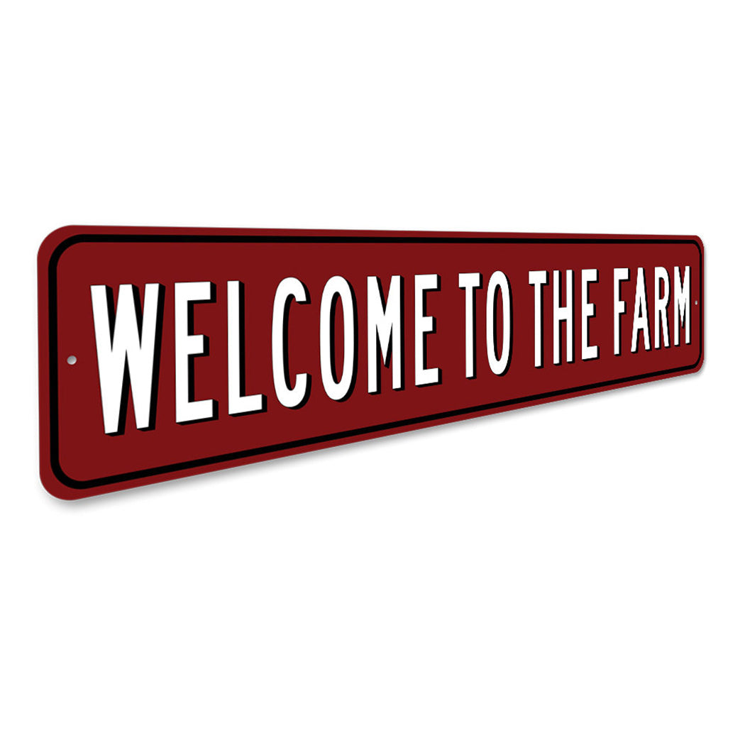 Welcome To The Farm Farmhouse Sign