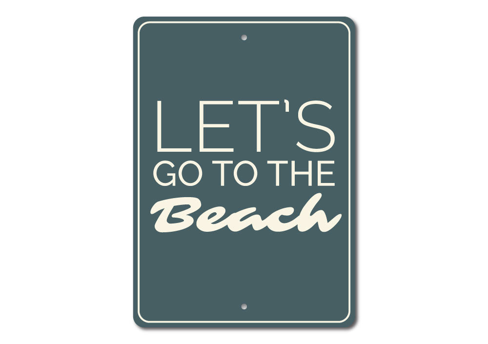 Let's Go to the Beach Sign