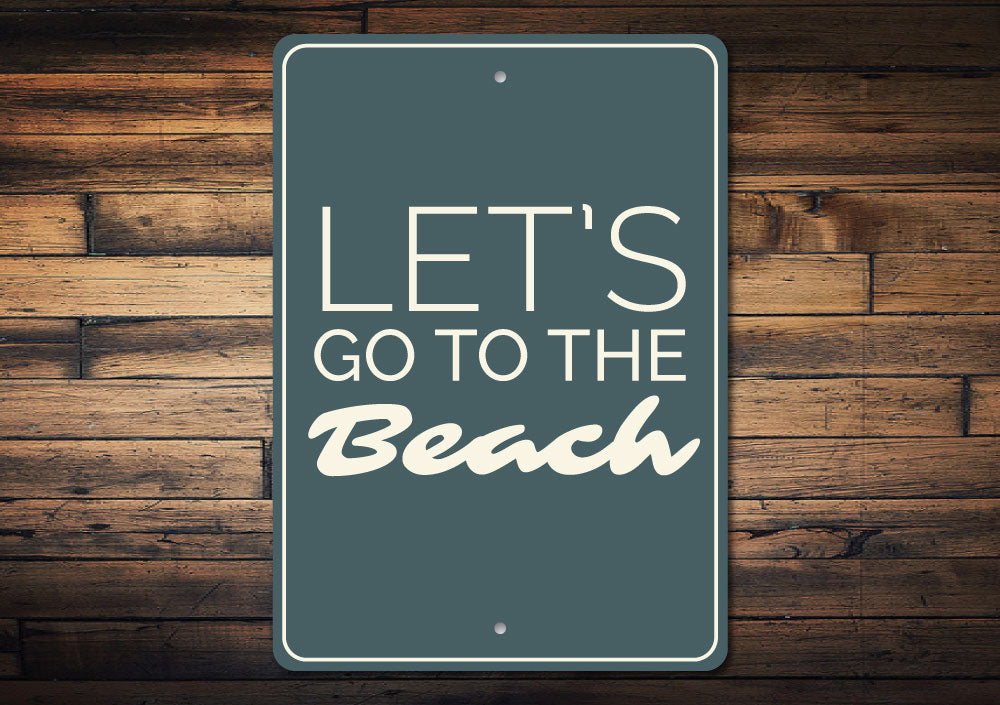 Let's Go to the Beach Sign