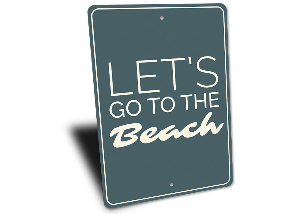 Let's Go to the Beach Sign