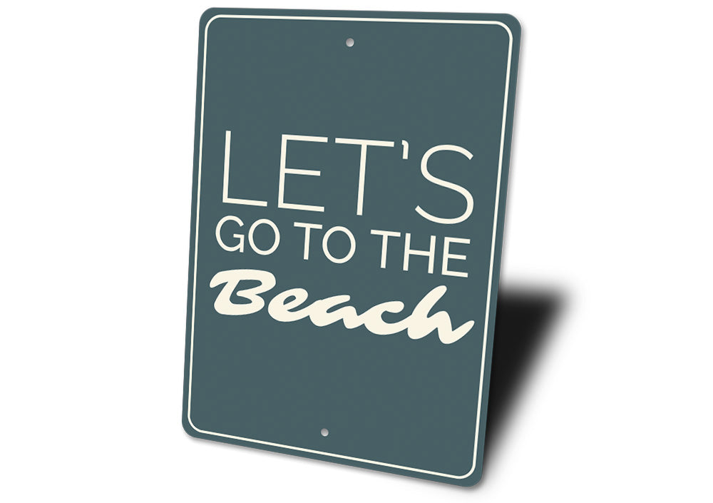 Let's Go to the Beach Sign