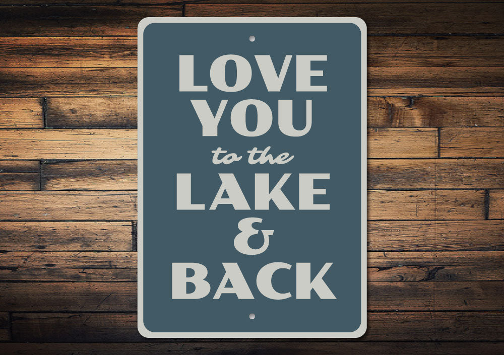 Lake Love Sign