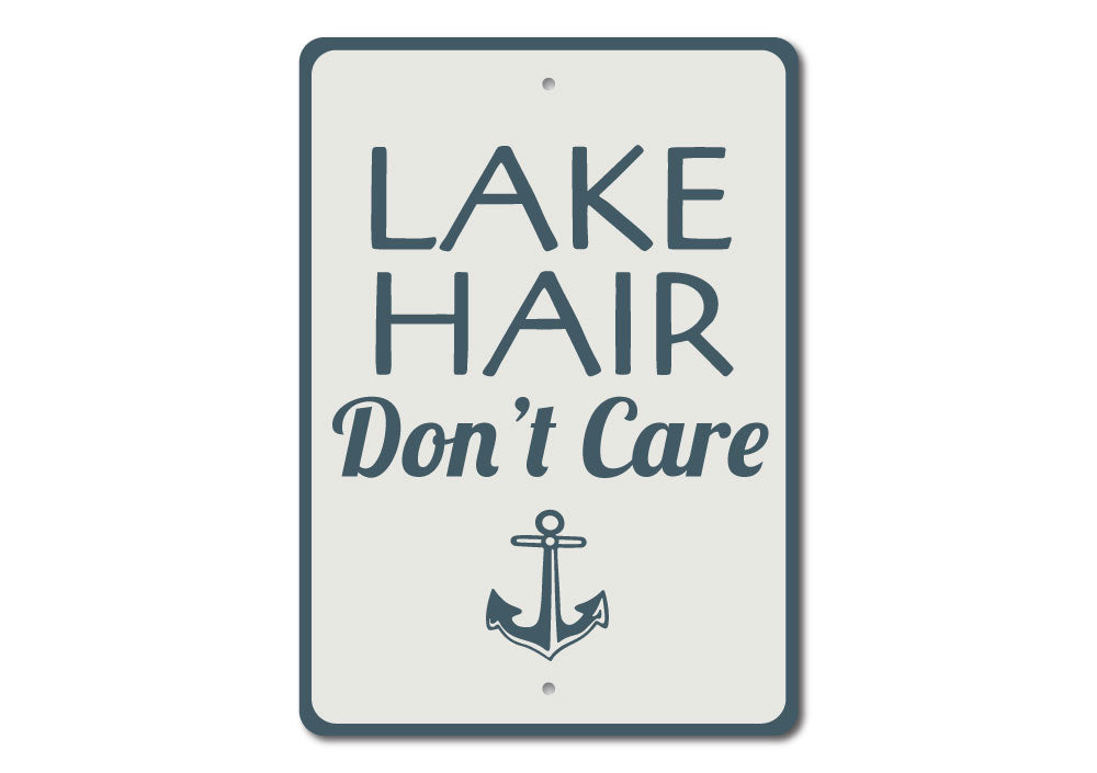 Lake Hair Dont Care Sign