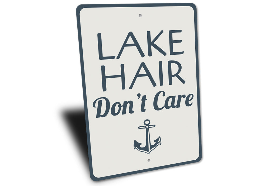 Lake Hair Dont Care Sign