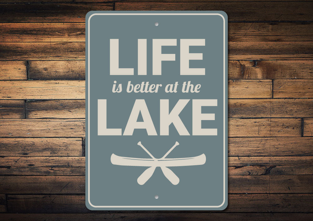 Life is Better at the Lake Sign